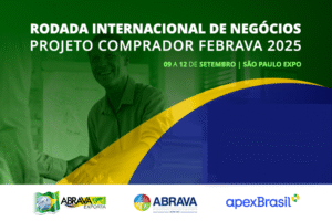 Nove compradores estarão presentes na Rodada Internacional de Negócios da FEBRAVA 2025